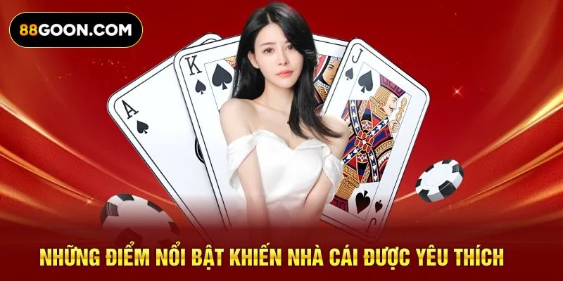Những điểm nổi bật khiến nhà cái được yêu thích