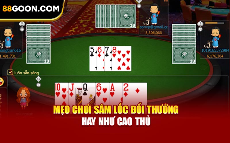 Mẹo chơi sâm lốc đổi thưởng hay như cao thủ