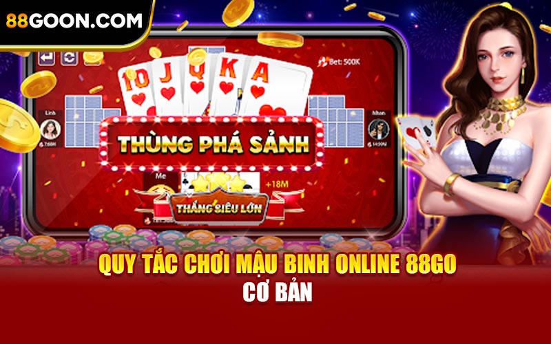 Quy tắc chơi Mậu Binh online 88Go cơ bản