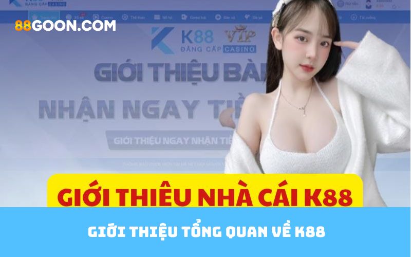 Giới thiệu tổng quan về K88